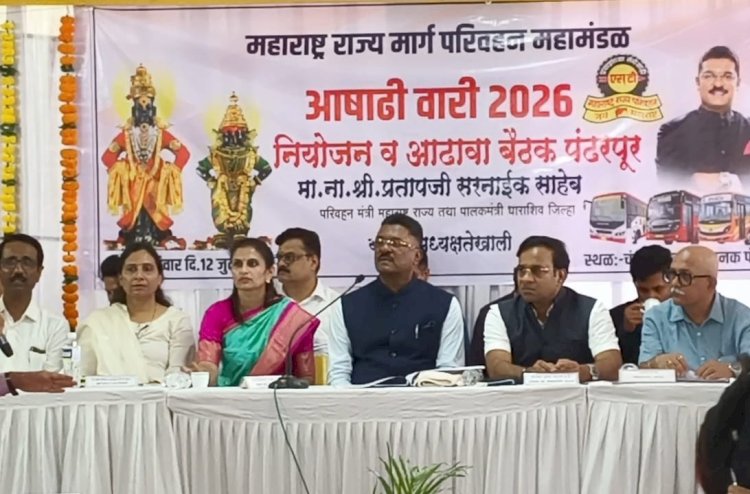 आषाढी यात्रेसाठी राज्य परिवहन महामंडळाकडून ५ हजार ५०० विशेष बसेस सोडणार - परिवहन मंत्री, प्रताप सरनाईक